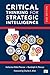 Critical Thinking for Strategic Intelligence