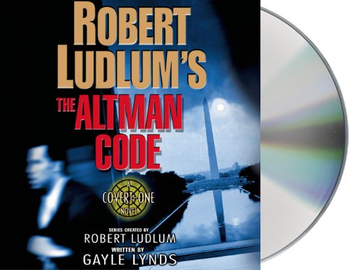 Robert Ludlum's The Altman Code: A Covert-One Novel