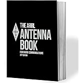 ARRL Antenna Book for Radio Communications 25th Edition – The Ultimate Reference for Antennas, Transmission Lines, and Propag