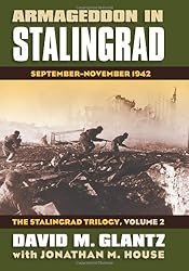 Armageddon in Stalingrad: September-November 1942 (The Stalingrad Trilogy, Volume 2) (Modern War Studies)