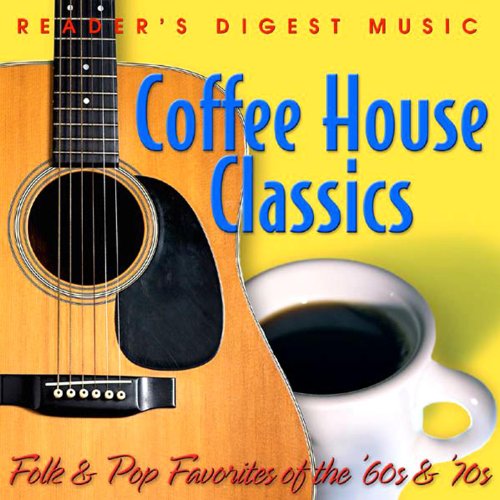 Folk & Pop Favorites of the '60s & '70s Coffeehouse Classics by