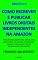 Livro Como escrever e publicar livros digitais independentes na Amazon: Para leitores, escritores, jornalistas,  blogueiros, youtubers, professores,  alunos ... digital (Como publicar livros digitais 1)