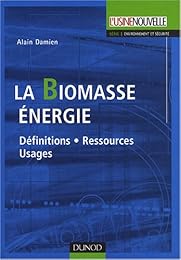 La  biomasse énergie