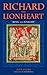 Richard the Lionheart: King and Knight