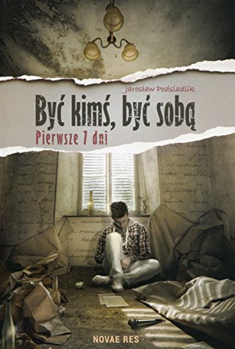 Byc kims byc soba Pierwsze 7 dni