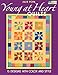 Young at Heart Quilts: 15 Designs with Color and Style (That Patchwork Place) by 