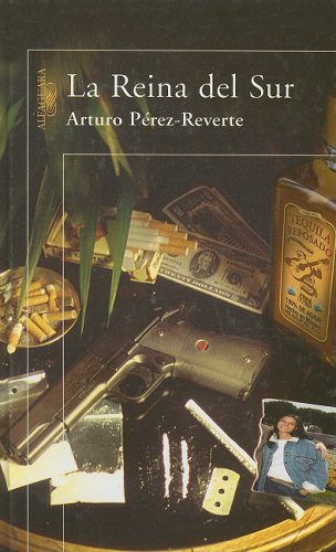 La Reina del Sur: Amazon.es: Perez-Reverte, Arturo: Libros