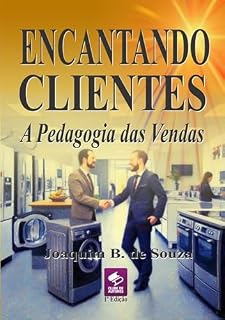 Livro Encantando Clientes A Pedagogia Das Vendas