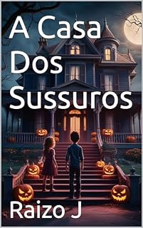 Livro A Casa Dos Sussuros