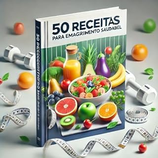 Livro 50 receitas saudavel de emagrecimento: emagrecimento