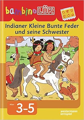 Bambinoluk Ubungshefte Bambinoluk 3 4 5 Jahre Indianer Kleine Bunte Feder Und Seine Schwester Denken Und Kombinieren Bambinoluk Ubungshefte Kindergarten Amazon De Junga Michael Labuch Kristin Bucher