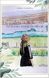 Livro Fiquei Viúva. E agora?: DICAS PARA SEGUIR EM FRENTE