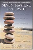 Seven Masters, One Path: Meditation Secrets from the World's Greatest Teachers