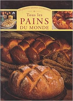 Tous les pains du monde, by Jennie Shapter Christine Ingram Tous les pains du monde, by Jennie Shapter Christine Ingram