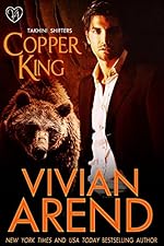 Copper King: Werebear Romance (Takhini Shifters Book 1)