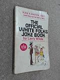 The Official Black Folks Joke Book/The Official White Folks Joke Book