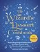 The Wizard's Dessert Cookbook: Magical Recipes Inspired by Harry Potter, The Hobbit, Fantastic Beast by 