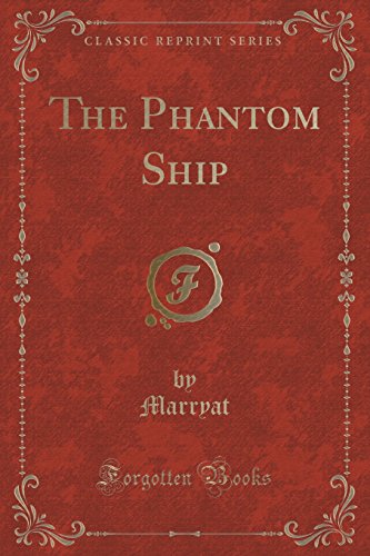 The Phantom Ship (Classic Reprint)