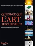 qu'est-ce que l'art aujourd'hui ? by