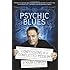 Psychic Blues: Confessions of a Conflicted Medium