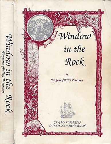 Window in the Rock by Eugene Petersen