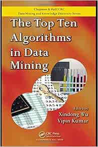 The Top Ten Algorithms in Data Mining (Chapman & Hall/CRC Data Mining ...
