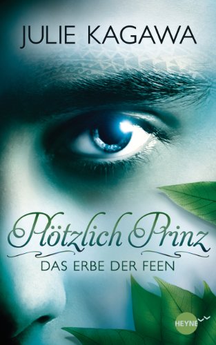 Plötzlich Prinz - Das Erbe der Feen: Band 1 - Roman (German Edition)