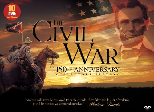 The Civil War: 150th Anniversary Collector's Edition The Civil War: 150th Anniversary Collector's Edition