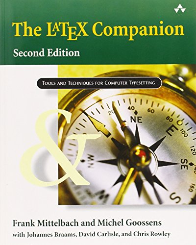 The LaTeX Companions Third Revised Boxed Set: A Complete Guide and Reference for Preparing, Illustra by Frank Mittelbach, Michel Goossens, Johannes Braams, David Carlisle