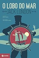 O lobo do mar: edi&ccedil;&atilde;o comentada (Cl&aacute;ssicos Zahar)