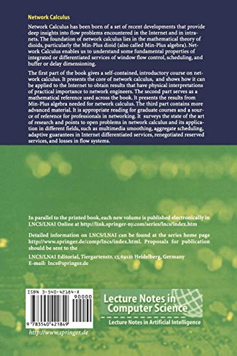 Network Calculus: A Theory of Deterministic Queuing Systems for the Internet (Lecture Notes in Computer Science, 2050)