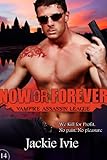 Now or Forever (Vampire Assassin League #14)