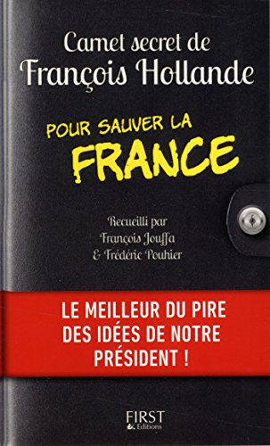 Carnet secret de François Hollande pour sauver la France