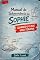 Livro Manual de sobrevivência da Sophie : Quando o caos vira terapia
