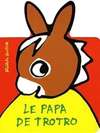 Le  papa de Trotro