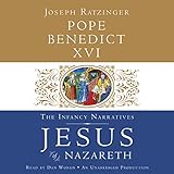 Jesus of Nazareth: The Infancy Narratives