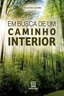 Livro Em busca de um caminho interior: Os diversos modos de se encontrar com Deus e consigo mesmo