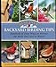 Best-Ever Backyard Birding Tips: Hundreds of Easy Ways to Attract the Birds You Love to Watch by martin-deborah-l