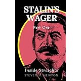 Stalin's Wager: Part One--Inside Straights (The Fortunes of War Book 3)