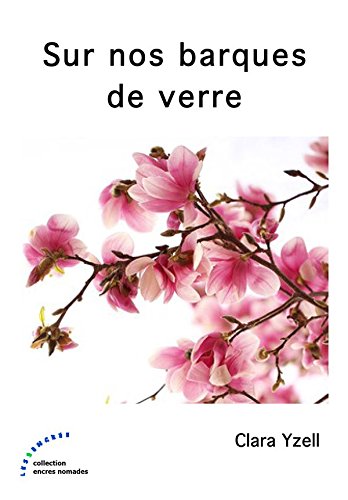 Sur nos barques de verre