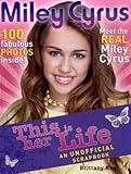 MILEY CYRUS: This Is Her Life