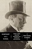 Portrait of a Novel: Henry James and the Making of an American Masterpiece