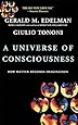 A Universe Of Consciousness: How Matter Becomes Imagination