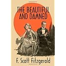 The Beautiful and Damned: A Twentieth Century Classic