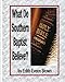 What Do Southern Baptist Believe? by Edith E. Brown, Sr, Rev. Warren G. Lawson