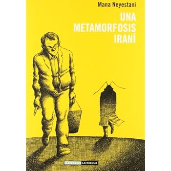 Una metamorfosis iraní (Novela gráfica) Una metamorfosis iraní (Novela gráfica)