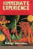 The Immediate Experience: Movies, Comics, Theatre, and Other Aspects of Popular Culture
