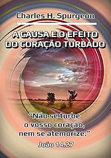 Livro A Causa E O Efeito Do Coração Turbado