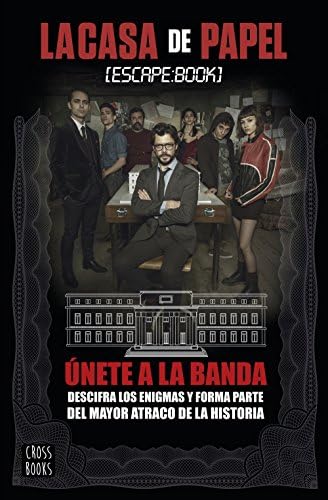 La casa de papel. Escape book: Únete a la banda y forma parte del mayor atraco de la historia (Destino. Fuera de colección) (Spanish Edition)