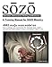 SOZO - salvation, deliverance, healing, & wholeness: A Training Manual for SOZO Teams